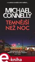 Temnější než noc - Michael Connelly