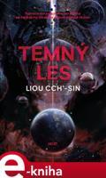 Temný les - Liou Cch´-Sin