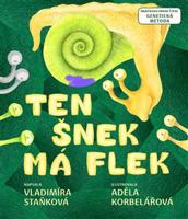 Ten šnek má flek - Vladimíra Staňková