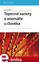 Tepenné variety a anomálie u člověka - René Vobořil