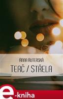 Terč / Střela - Anna Auterská