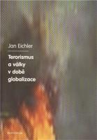 Terorismus a války v době globalizace - Jan Eichler