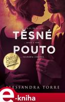 Těsné pouto - Alessandra Torre