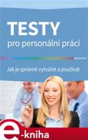 Testy pro personální práci - Jaroslava Ester Evangelu, Jiří Neubauer