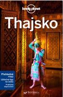 Thajsko - Lonely Planet - Austin Bush, Anita Isalska, Tim Bewer