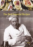 The Best Imperial Recipes - Harald Salfellner, Gabriela Salfellner