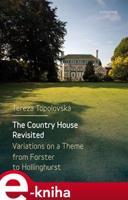 The Country House Revisited - Tereza Topolovská