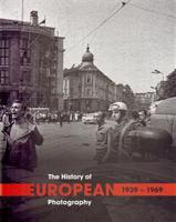 The History of European Photography 1939–1969 (A-I, I-U)