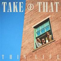 This Life - Take That