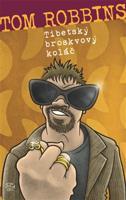 Tibetský broskvový koláč - Tom Robbins