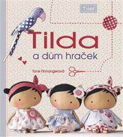 Tilda a dům hraček - Tone Finnangerová