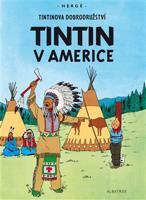 Tintin 3 - Tintin v Americe - Hergé