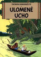 Tintin 6 - Ulomené ucho - Hergé