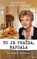 To je vražda, napsala - sváteční hostina - Donald Bain