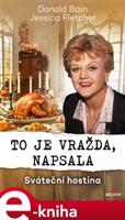 To je vražda, napsala - sváteční hostina - Donald Bain