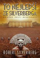 To nejlepší ze Silverberga - Robert Silverberg