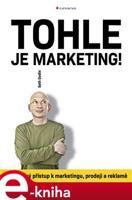 Tohle je marketing! - Seth Godin