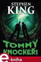 Tommyknockeři - Stephen King