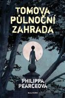 Tomova půlnoční zahrada - Philippa Pearceová