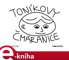 Toníkovy čmáranice - Antonín Jína