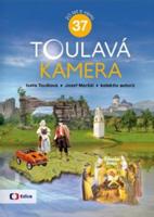 Toulavá kamera 37 - Josef Maršál, Iveta Toušlová, kol.