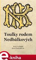 Toulky rodem Nedbálkových - Karel Nedbálek, Karel Nedbálek ml.