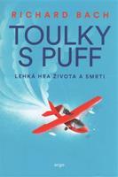 Toulky s Puff. Lehká hra života a smrti - Richard Bach