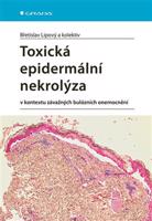 Toxická epidermální nekrolýza - Břetislav Lipový, kol.