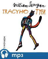 Tracyho tygr, mp3 - William Saroyan