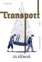 Transport za věčnost - František Tichý