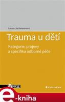 Trauma u dětí - Leona Jochmannová