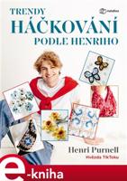 Trendy háčkování podle Henriho - Henri Purnell