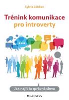 Trénink komunikace pro introverty - Sylvia Löhken