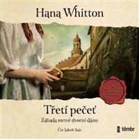 Třetí pečeť - Hana Whitton