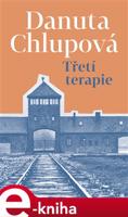 Třetí terapie - Danuta Chlupová