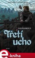 Třetí ucho - Jan Hamouz