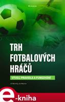 Trh fotbalových hráčů - Jiří Novotný, Jan Nezmar