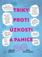 Triky proti úzkosti a panice - Erin Williamsová, Jordan Reidová