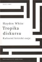 Tropika diskursu. - Hayden White