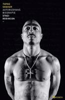 Tupac Shakur - Autorizovaná biografie - Staci Robinson