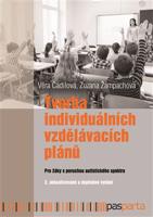 Tvorba individuálních vzdělávacích plánů - Věra Čadilová, Zuzana Žampachová