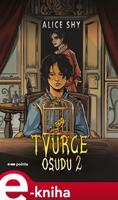 Tvůrce osudu 2 - Alice Shy