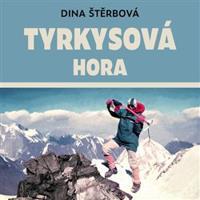 Tyrkysová hora - Dina Štěrbová