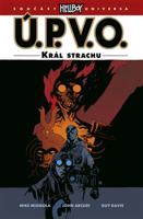 Ú.P.V.O. 14 - Král strachu - Mike Mignola