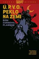 Ú.P.V.O. Peklo na zemi 9: Říše Černého plamene - Mike Mignola, John Arcudi