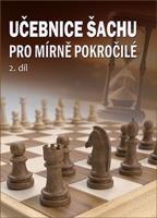 Učebnice šachu pro mírně pokročilé 2. díl - Richard Biolek