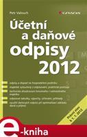 Účetní a daňové odpisy 2012 - Petr Valouch