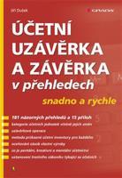 Účetní uzávěrka a závěrka v přehledech - Jiří Dušek