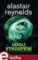 Údolí vykoupení - Alastair Reynolds