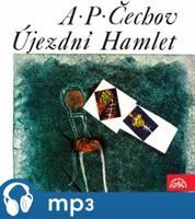 Újezdní Hamlet - Anton Pavlovič Čechov